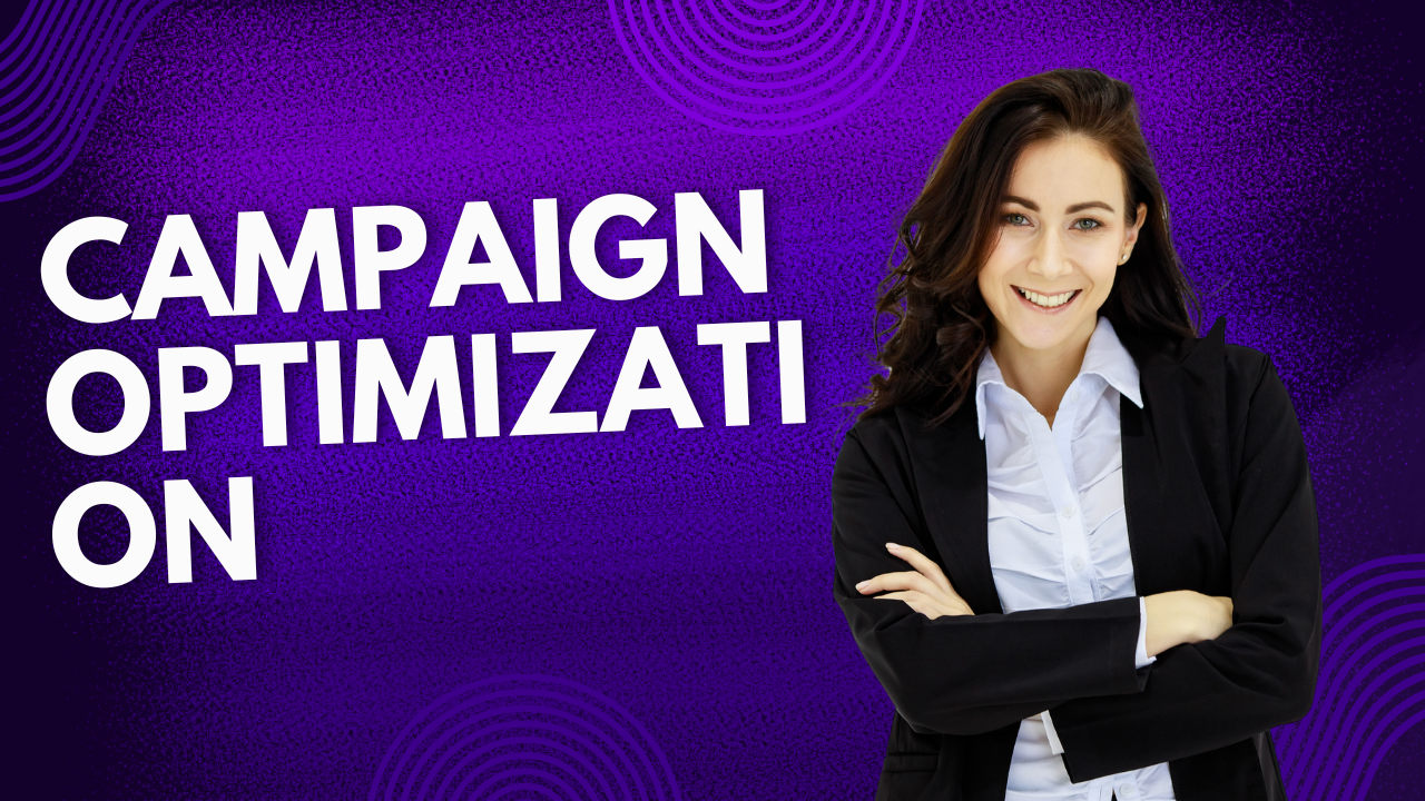 Campaign optimization