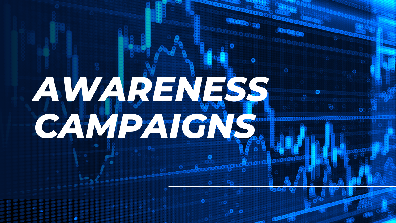Awareness Campaigns